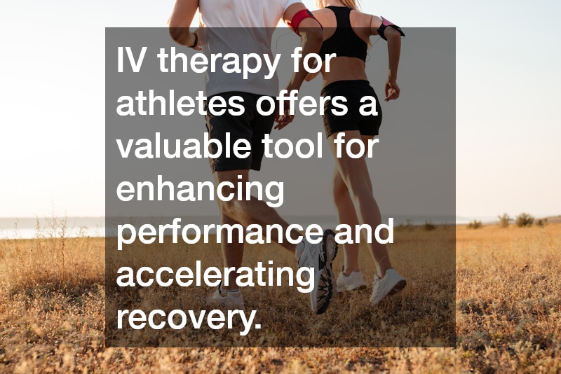 IV therapy for athletes offers a valuable tool for enhancing performance and accelerating recovery.
