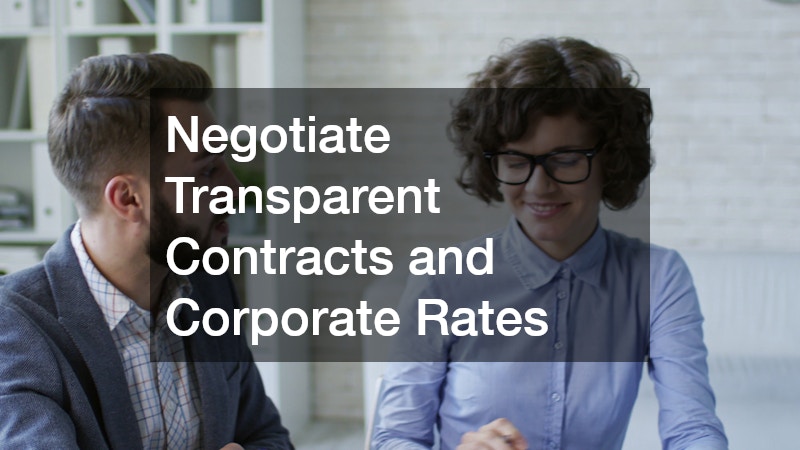 Negotiate Transparent Contracts and Corporate Rates