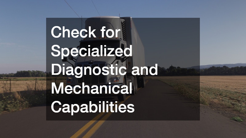Check for Specialized Diagnostic and Mechanical Capabilities