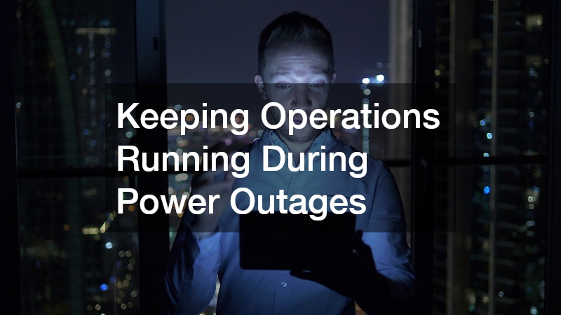 Keeping Operations Running During Power Outages