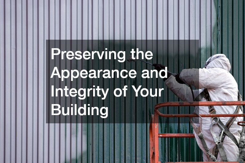 Preserving the Appearance and Integrity of Your Building