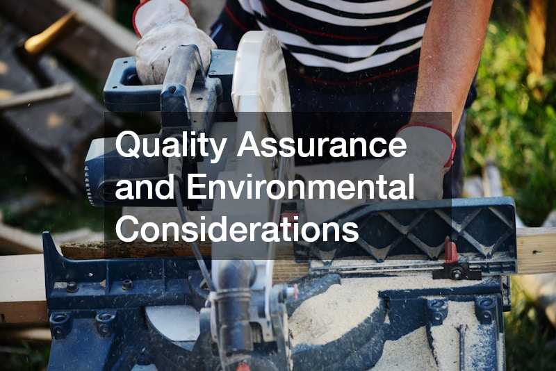 Quality Assurance and Environmental Considerations