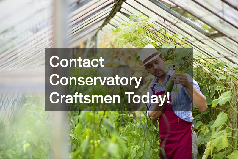 Contact Conservatory Craftsmen Today!