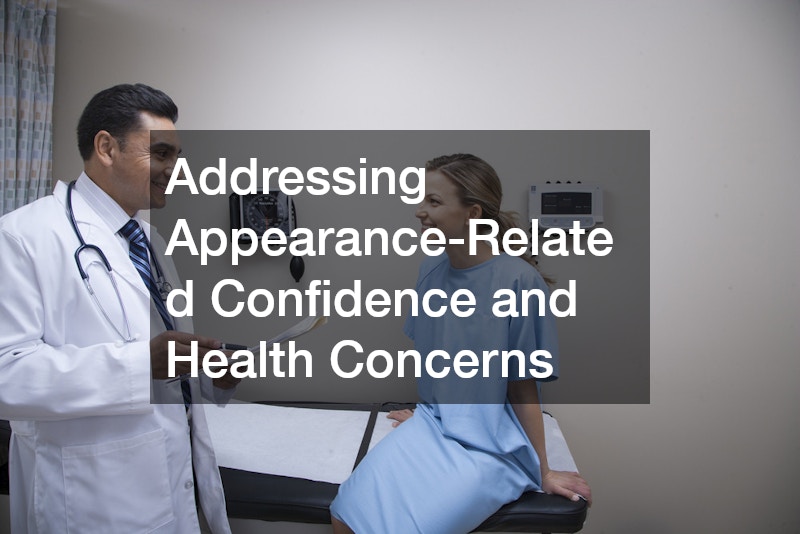 Addressing Appearance-Related Confidence and Health Concerns