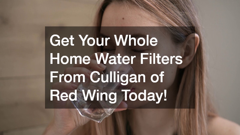 Get Your Whole Home Water Filters From Culligan of Red Wing Today!