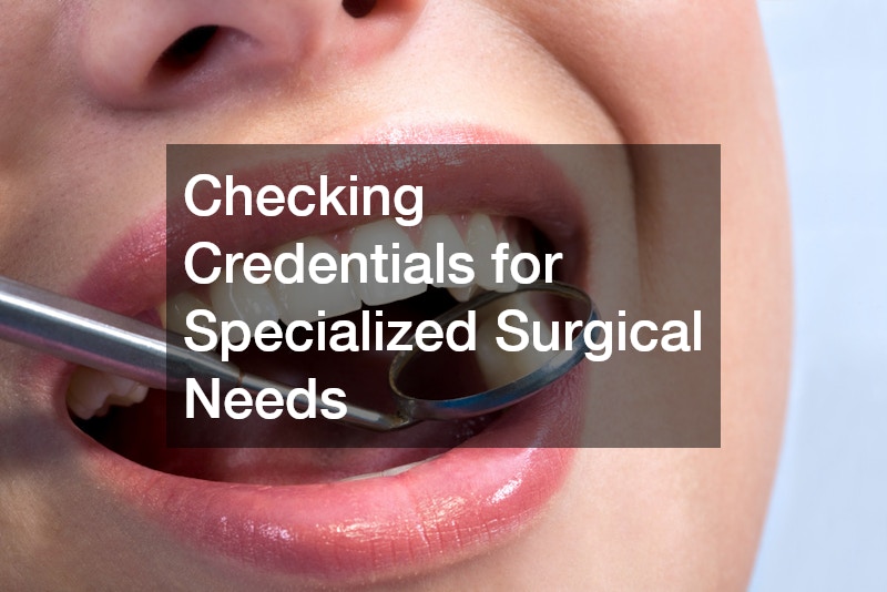 Checking Credentials for Specialized Surgical Needs