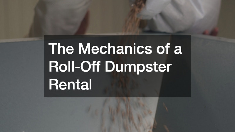 The Mechanics of a Roll-Off Dumpster Rental