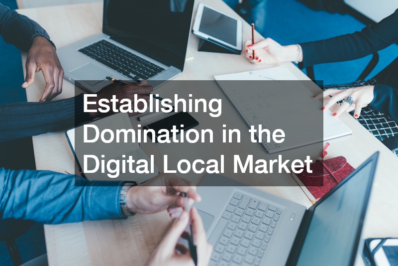 Establishing Domination in the Digital Local Market