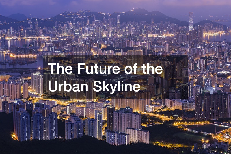 The Future of the Urban Skyline