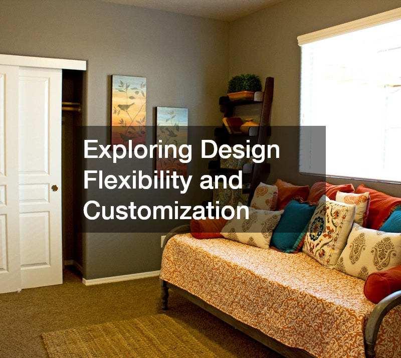 Exploring Design Flexibility and Customization