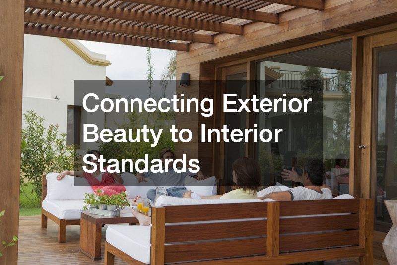 Connecting Exterior Beauty to Interior Standards
