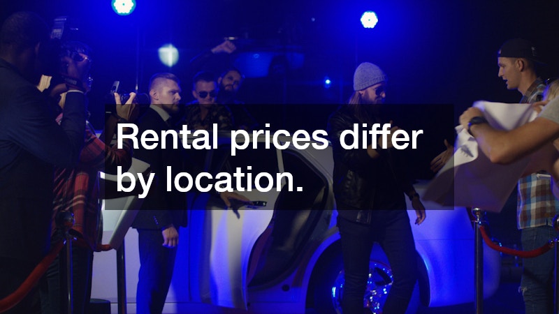 Rental prices differ by location.
