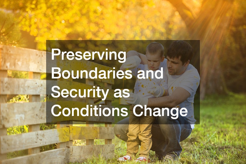 Preserving Boundaries and Security as Conditions Change