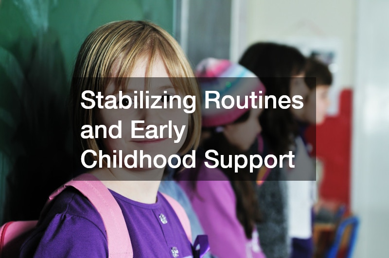 Stabilizing Routines and Early Childhood Support