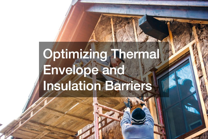 Optimizing Thermal Envelope and Insulation Barriers