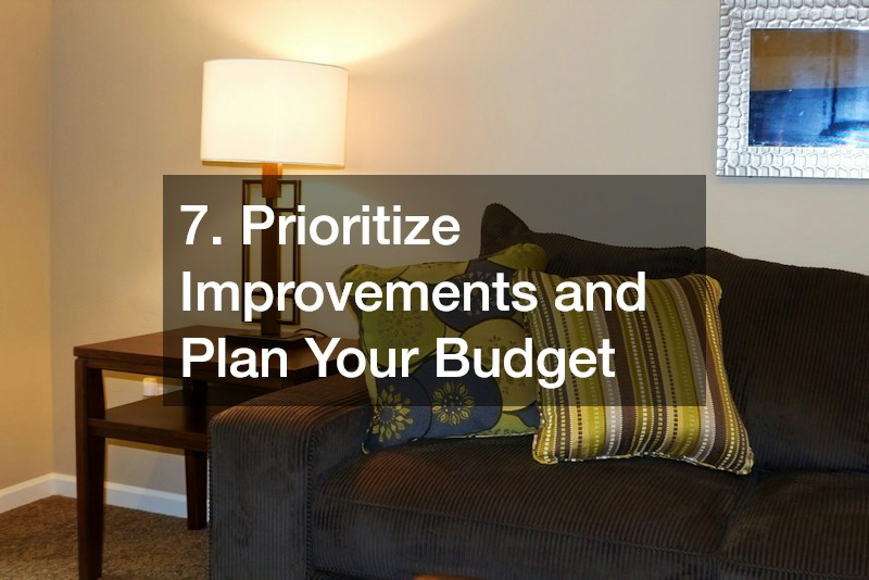 7. Prioritize Improvements and Plan Your Budget