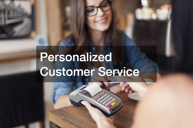 Personalized Customer Service