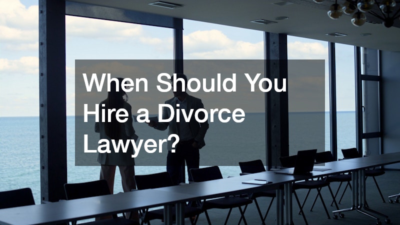 When Should You Hire a Divorce Lawyer?