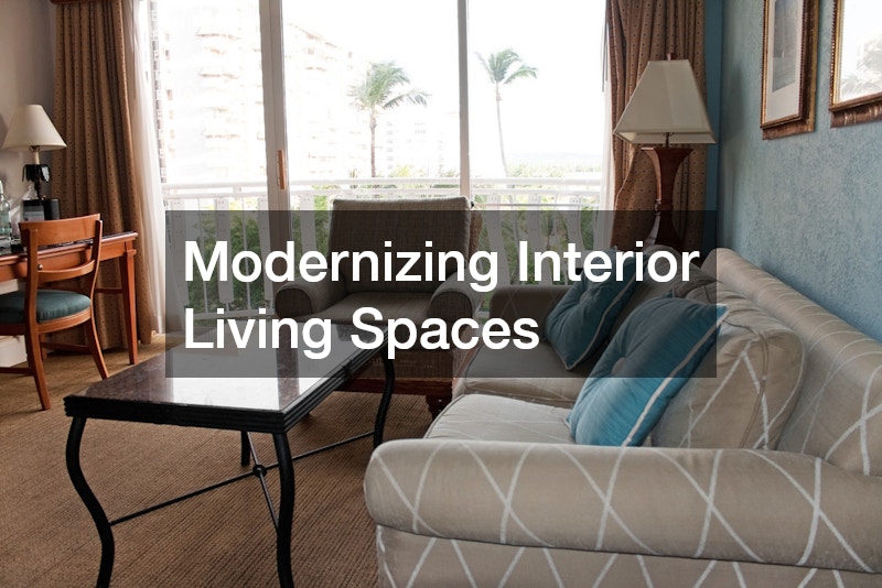 Modernizing Interior Living Spaces