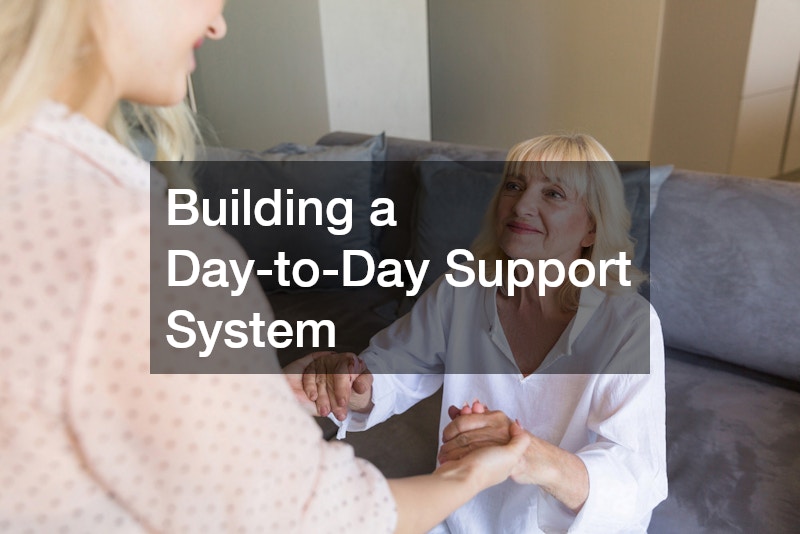 Building a Day-to-Day Support System