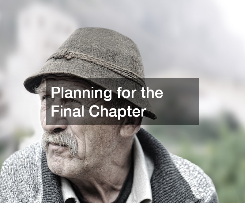 Planning for the Final Chapter