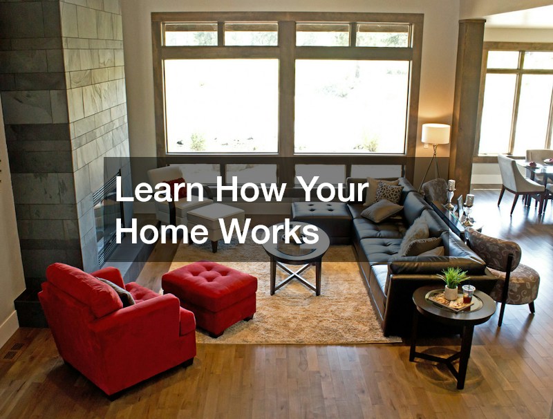 Learn How Your Home Works
