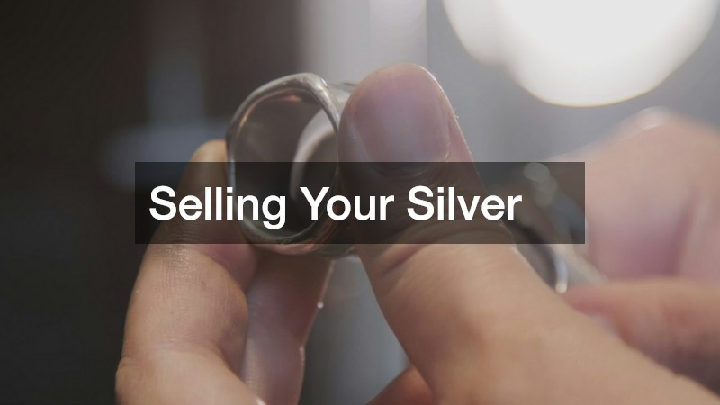 Selling Your Silver