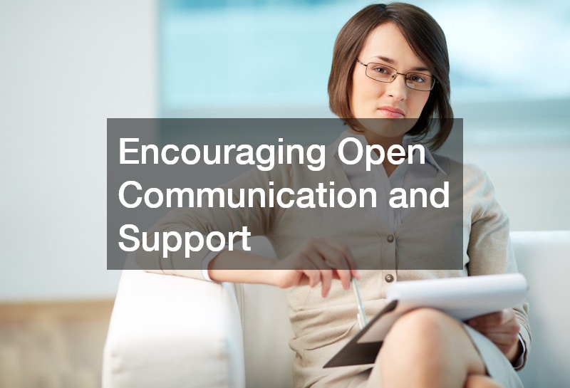 Encouraging Open Communication and Support