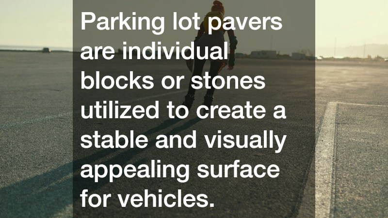 Parking lot pavers are individual blocks or stones utilized to create a stable and visually appealing surface for vehicles.