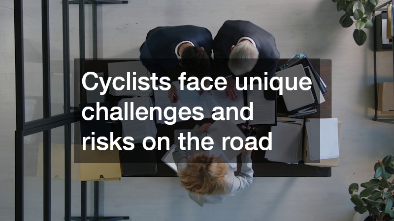 Cyclists face unique challenges and risks on the road
