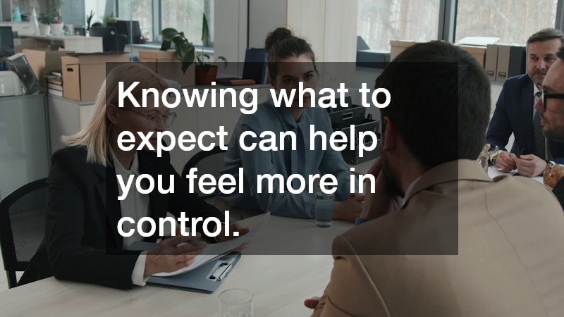 Knowing what to expect can help you feel more in control.