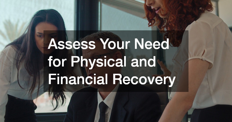 Assess Your Need for Physical and Financial Recovery