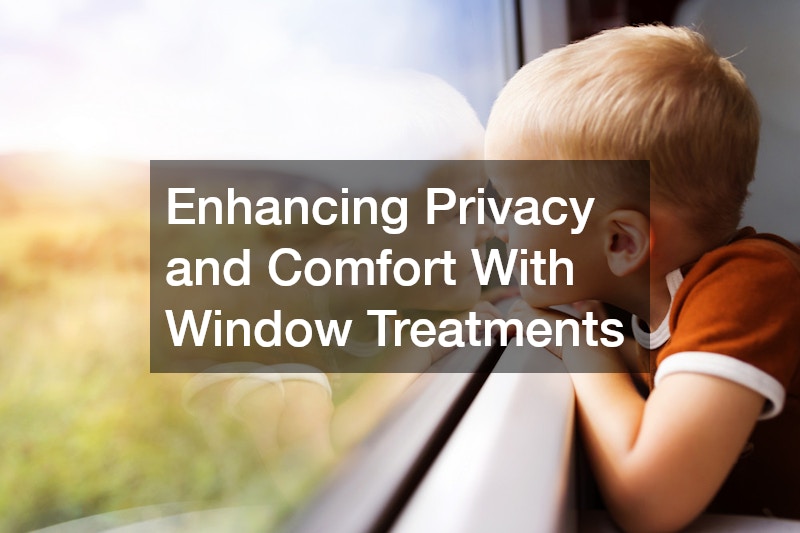Enhancing Privacy and Comfort With Window Treatments