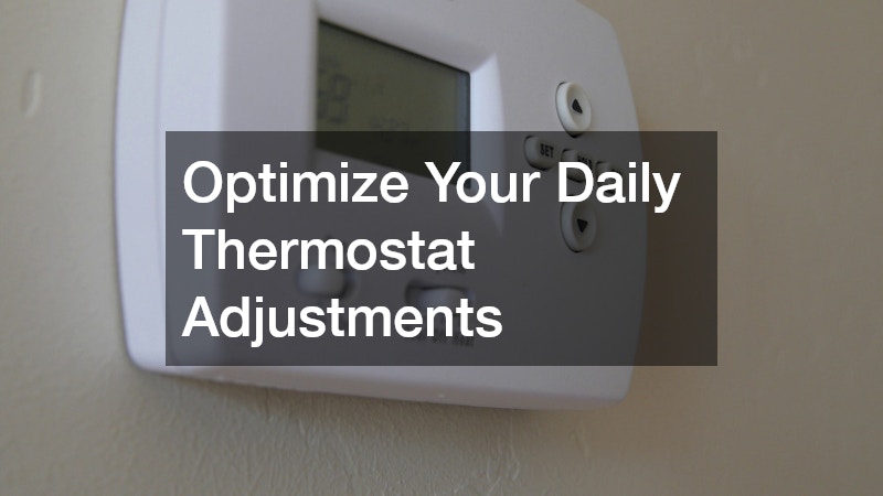 Optimize Your Daily Thermostat Adjustments