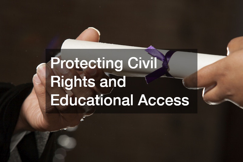Protecting Civil Rights and Educational Access