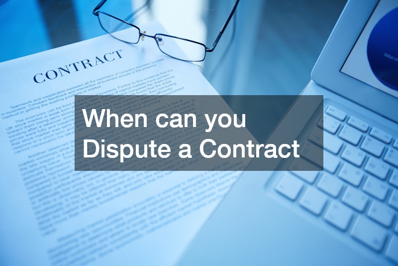 When can you Dispute a Contract