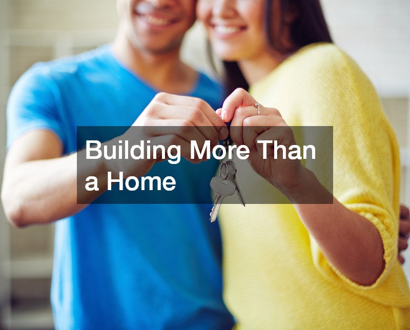 Building More Than a Home