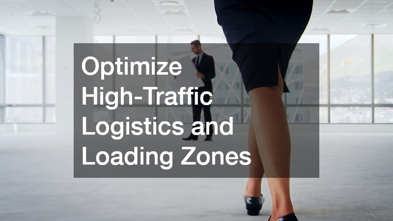Optimize High-Traffic Logistics and Loading Zones