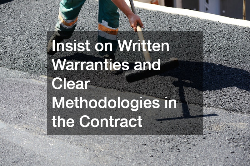 Insist on Written Warranties and Clear Methodologies in the Contract