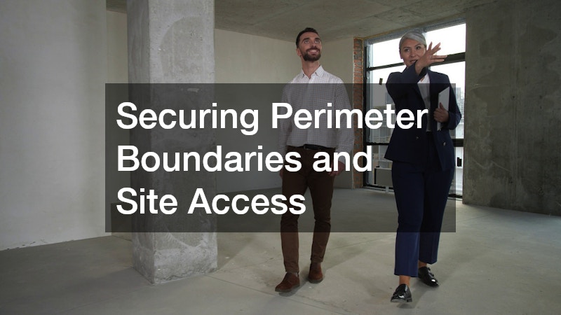 Securing Perimeter Boundaries and Site Access