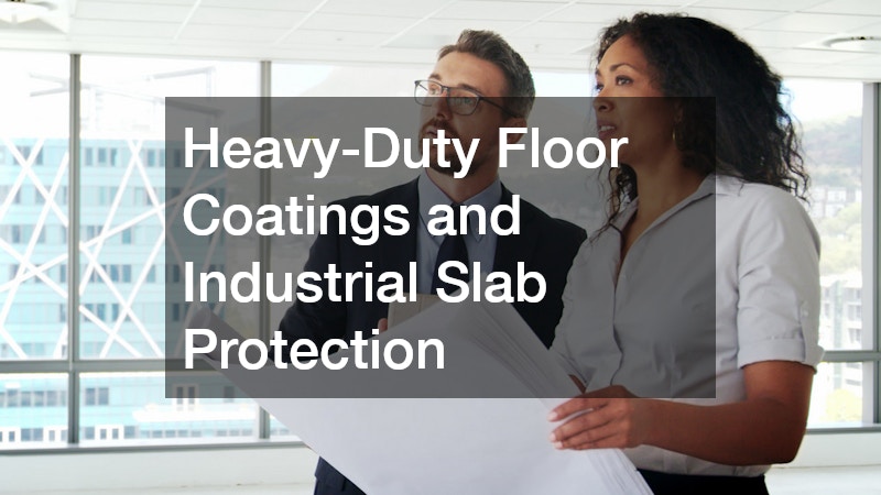 Heavy-Duty Floor Coatings and Industrial Slab Protection