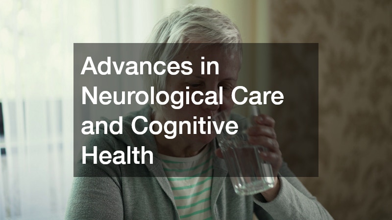 Advances in Neurological Care and Cognitive Health