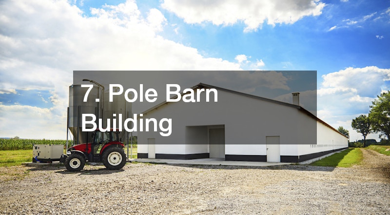 7. Pole Barn Building