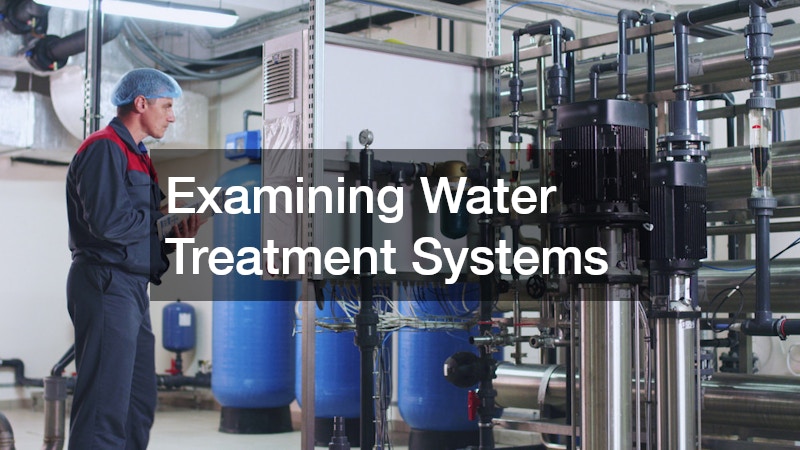 Examining Water Treatment Systems