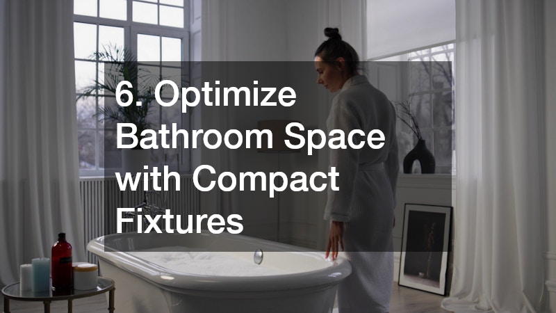 6. Optimize Bathroom Space with Compact Fixtures