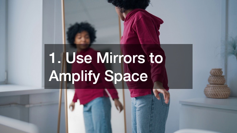 1. Use Mirrors to Amplify Space