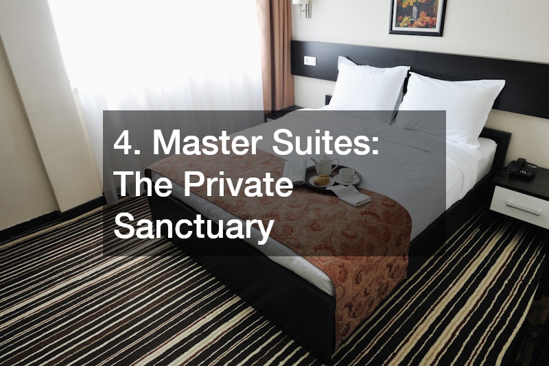 4. Master Suites: The Private Sanctuary