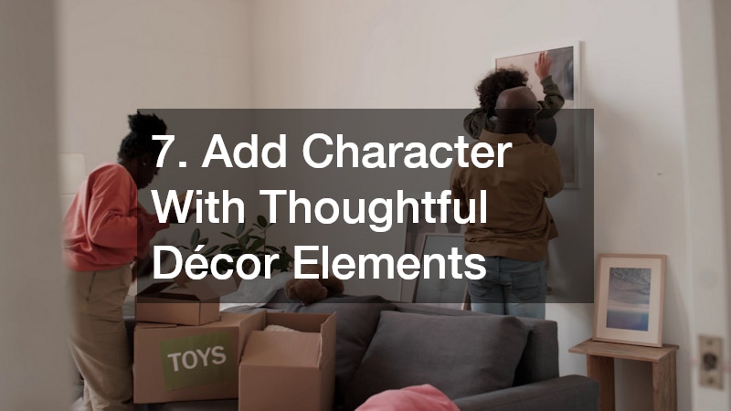 7. Add Character With Thoughtful Décor Elements