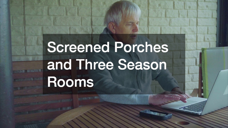 Screened Porches and Three Season Rooms