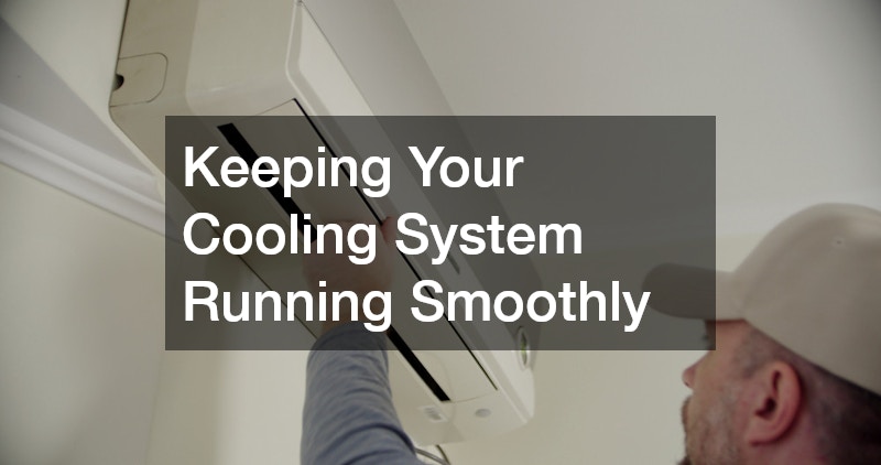 Keeping Your Cooling System Running Smoothly
